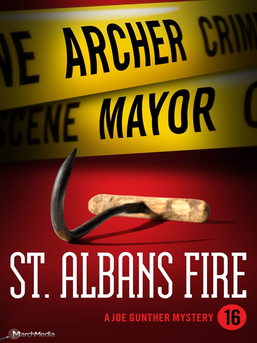Title details for St. Albans Fire by Archer Mayor - Available